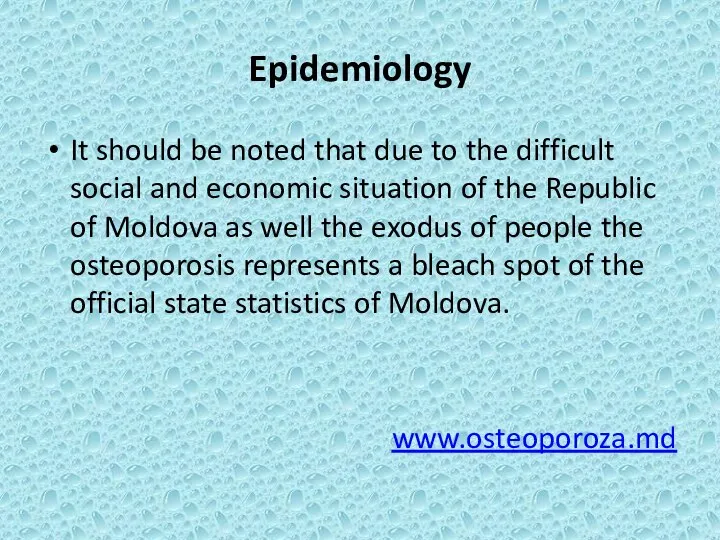 Epidemiology It should be noted that due to the difficult social and