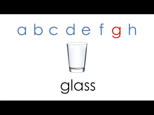 glass a b c d e f g h