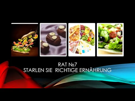 RAT №7 STARLEN SIE RICHTIGE ERNÄHRUNG