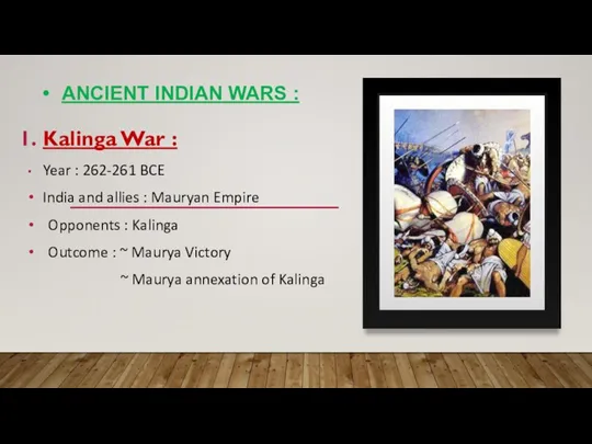 ANCIENT INDIAN WARS : Kalinga War : Year : 262-261 BCE India