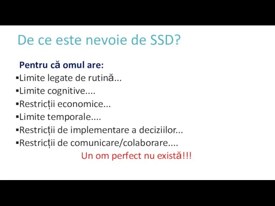 De ce este nevoie de SSD? Pentru că omul are: Limite legate