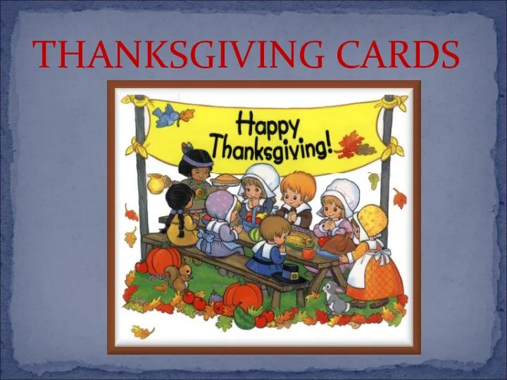 THANKSGIVING CARDS