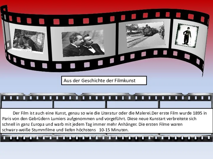 Aus der Geschichte der Filmkunst Der Film ist auch eine Kunst, genau