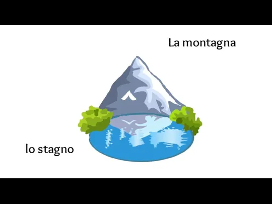 La montagna lo stagno