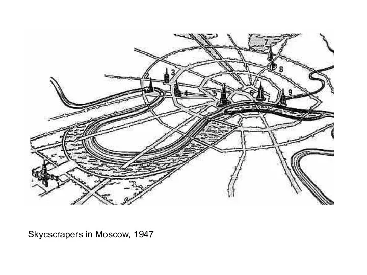 Skycscrapers in Moscow, 1947