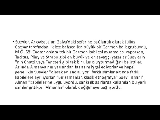 Süevler, Ariovistus'un Galya'daki seferine bağlantılı olarak Julius Caesar tarafından ilk kez bahsedilen