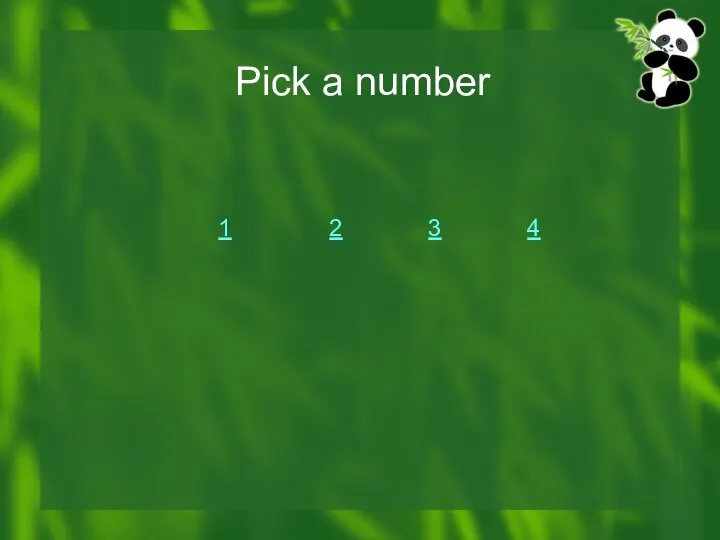 1 4 3 2 Pick a number