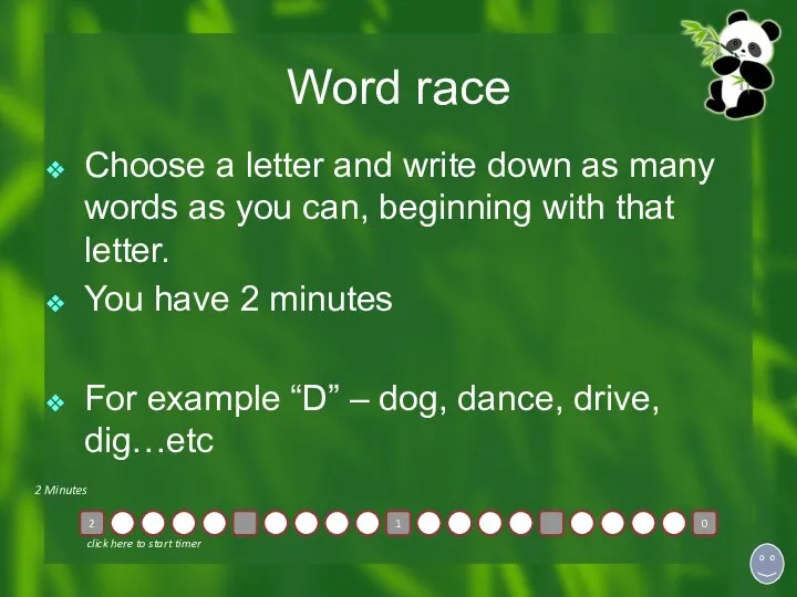 Word race Choose a letter and write down as many words as