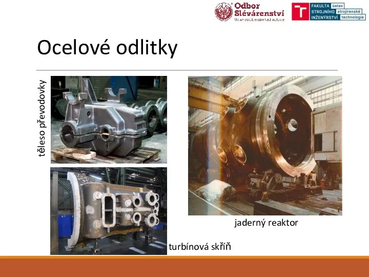 Ocelové odlitky jaderný reaktor turbínová skříň těleso převodovky