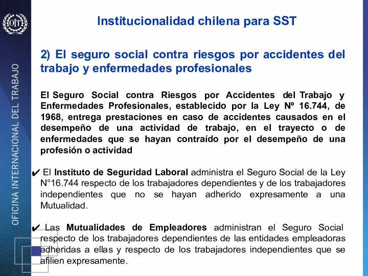 2) El seguro social contra riesgos por accidentes del trabajo y enfermedades