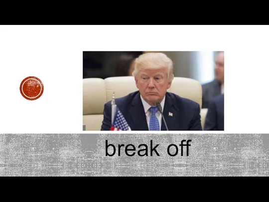 break off