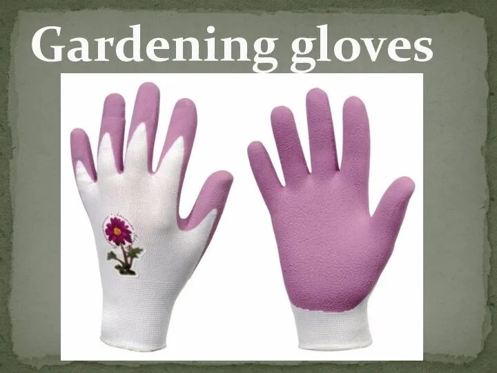 Gardening gloves