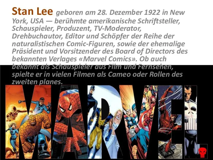 Stan Lee geboren am 28. Dezember 1922 in New York, USA —