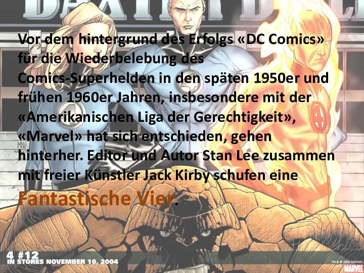 Vor dem hintergrund des Erfolgs «DC Comics» für die Wiederbelebung des Comics-Superhelden