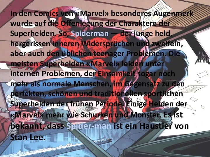 In den Comics von «Marvel» besonderes Augenmerk wurde auf die Offenlegung der