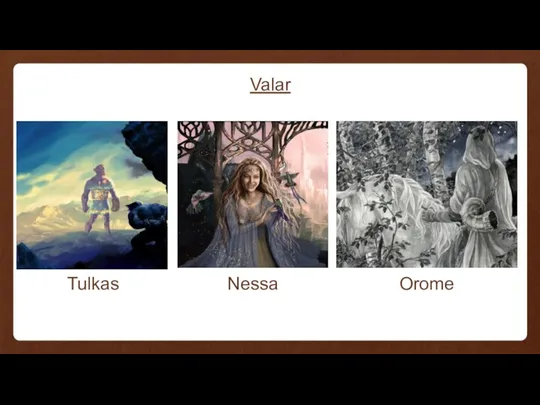 Valar Tulkas Nessa Orome