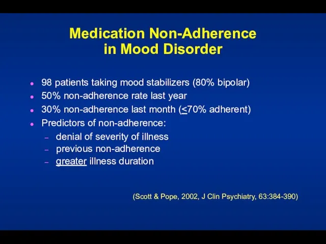 Medication Non-Adherence in Mood Disorder 98 patients taking mood stabilizers (80% bipolar)