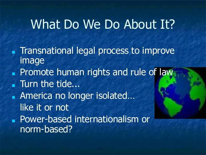 What Do We Do About It? Transnational legal process to improve image