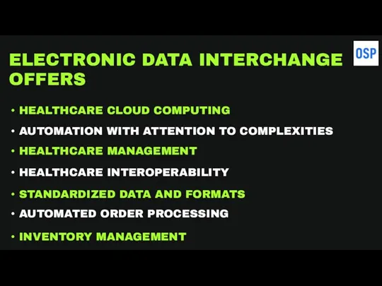 ELECTRONIC DATA INTERCHANGE OFFERS HEALTHCARE CLOUD COMPUTING AUTOMATION WITH ATTENTION TO COMPLEXITIES