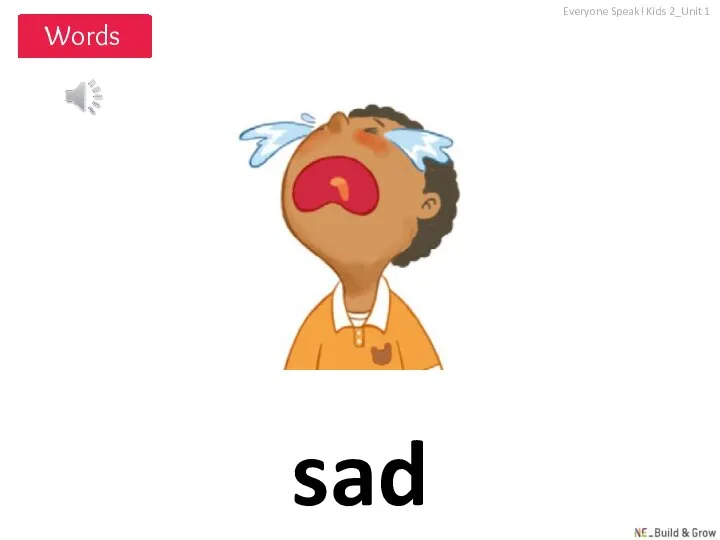 sad Everyone Speak! Kids 2_Unit 1