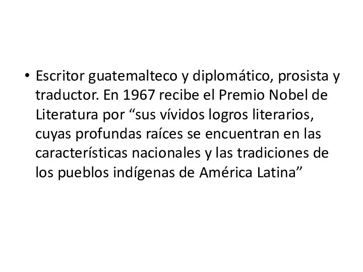 Escritor guatemalteco y diplomático, prosista y traductor. En 1967 recibe el Premio