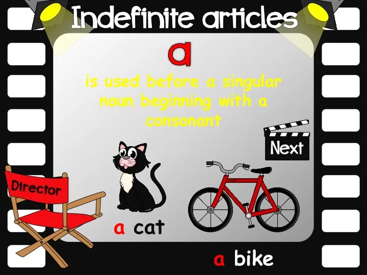 is used before a singular noun beginning with a consonant a cat a bike