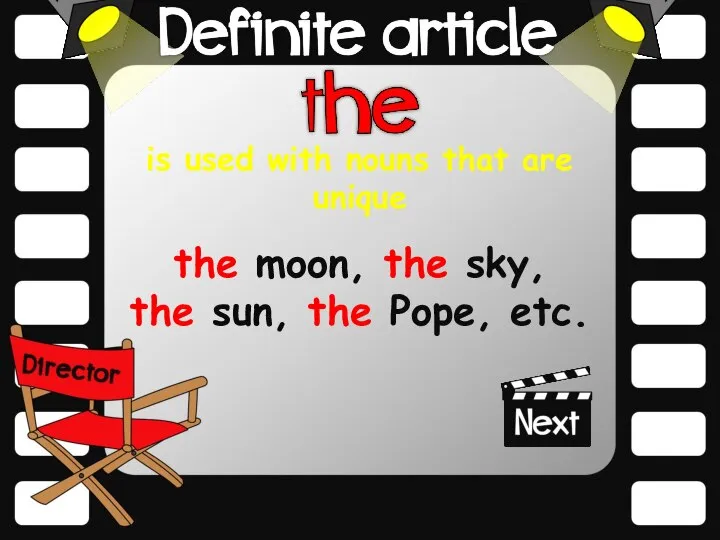 is used with nouns that are unique the moon, the sky, the sun, the Pope, etc.