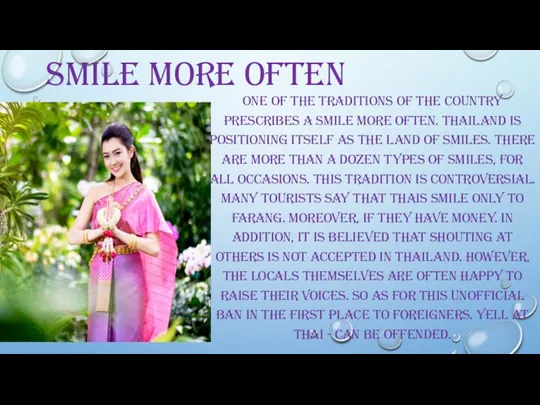 SMILE MORE OFTEN ONE OF THE TRADITIONS OF THE COUNTRY PRESCRIBES A