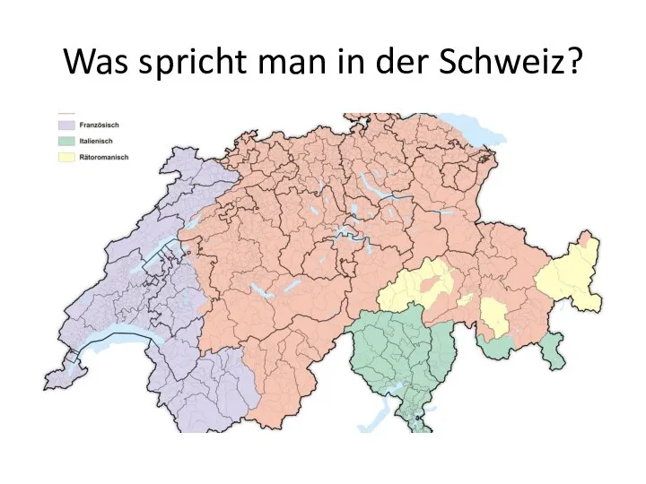 Was spricht man in der Schweiz?