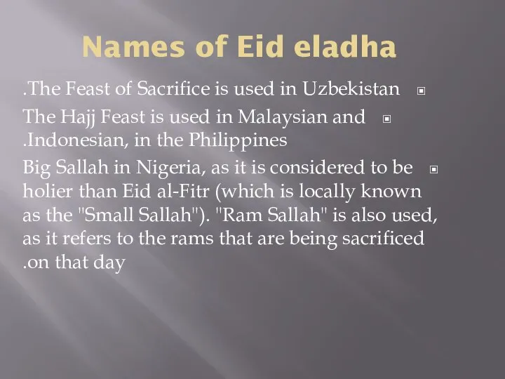 Names of Eid eladha The Feast of Sacrifice is used in Uzbekistan.