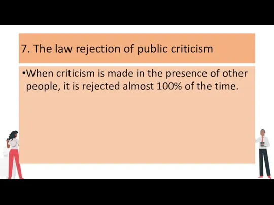 7. The law rejection of public criticism When criticism is made in