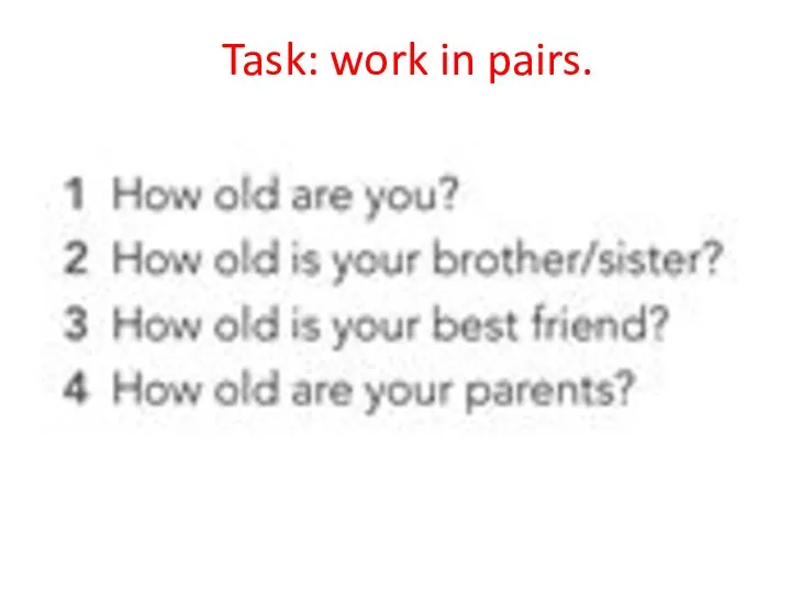 Task: work in pairs.
