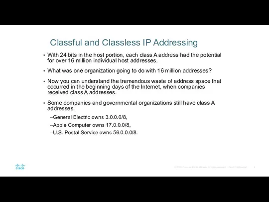 Classful and Classless IP Addressing With 24 bits in the host portion,