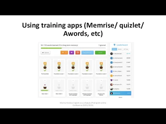 Using training apps (Memrise/ quizlet/ Awords, etc) Marina Kladova English as a