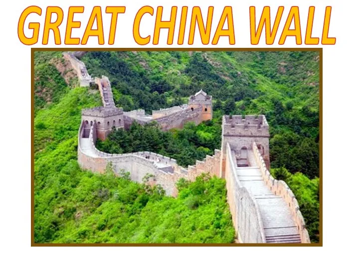 GREAT CHINA WALL
