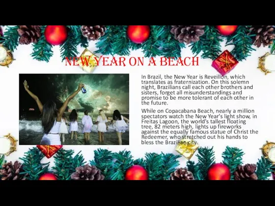 New Year on a beach In Brazil, the New Year is Reveillon,