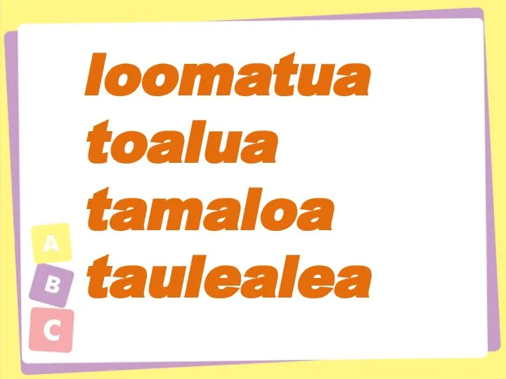 loomatua toalua tamaloa taulealea