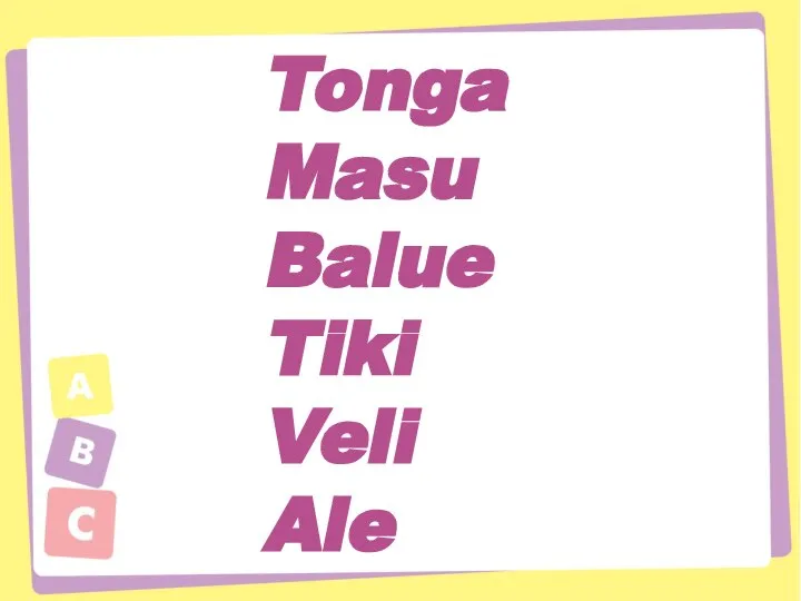 Tonga Masu Balue Tiki Veli Ale