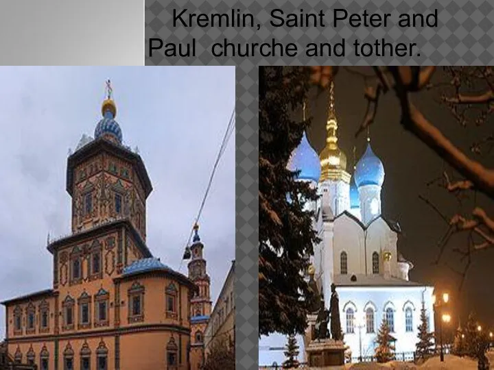 Kremlin, Saint Peter and Paul churche and tother.
