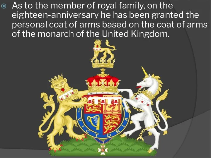 As to the member of royal family, on the eighteen-anniversary he has