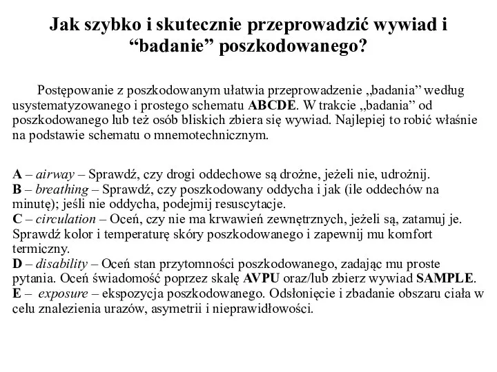 Jak szybko i skutecznie przeprowadzić wywiad i “badanie” poszkodowanego? Postępowanie z poszkodowanym