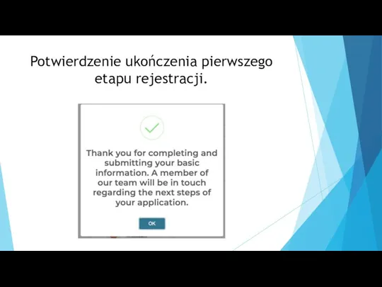 Potwierdzenie ukończenia pierwszego etapu rejestracji.