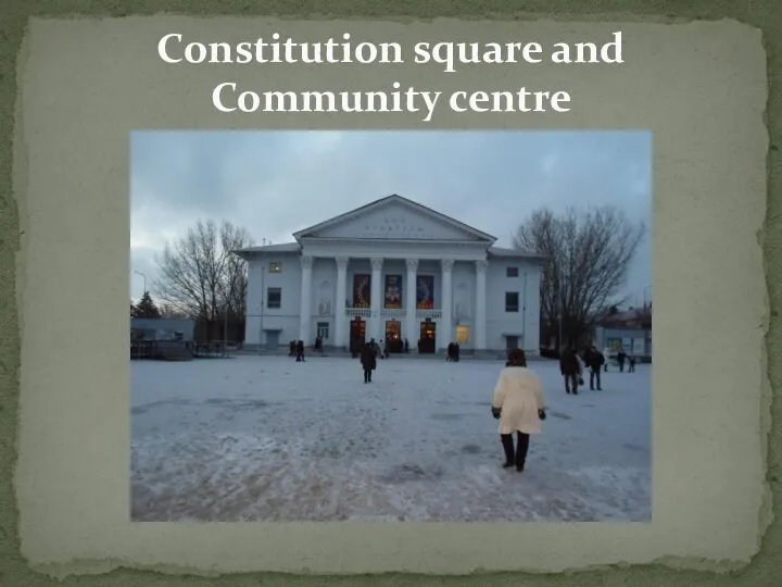 Constitution square and Community centre