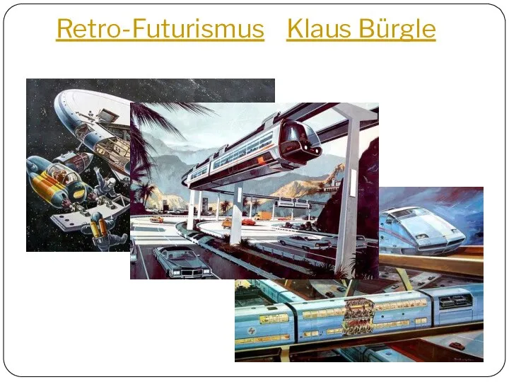 Retro-Futurismus Klaus Bürgle