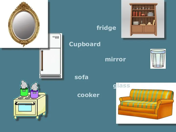 mirror Cupboard fridge glass sofa cooker