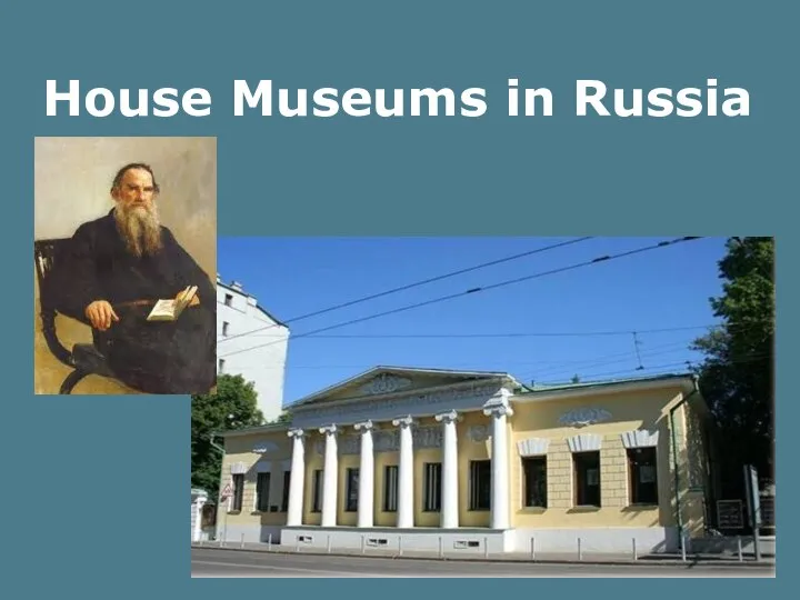 House Museums in Russia