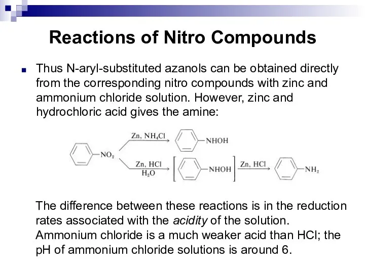 Reactions of Nitro Compounds Thus N-aryl-substituted azanols can be obtained directly from