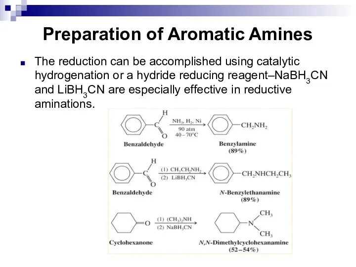 Preparation of Aromatic Amines The reduction can be accomplished using catalytic hydrogenation