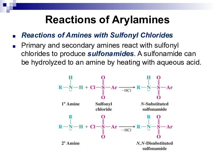 Reactions of Arylamines Reactions of Amines with Sulfonyl Chlorides Primary and secondary