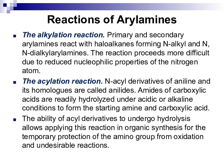 Reactions of Arylamines The alkylation reaction. Primary and secondary arylamines react with